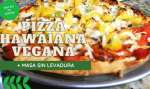 Masa para pizza sin levadura + Pizza Hawaina Vegana